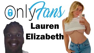 Onlyfans Review-Lauren Elizabeth@1laurenelizabeth