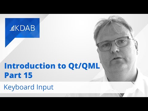 Introduction to Qt / QML (Part 15) - Keyboard Input