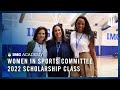 Presenting The 2022 Women In Sports Committee Scholarship Class