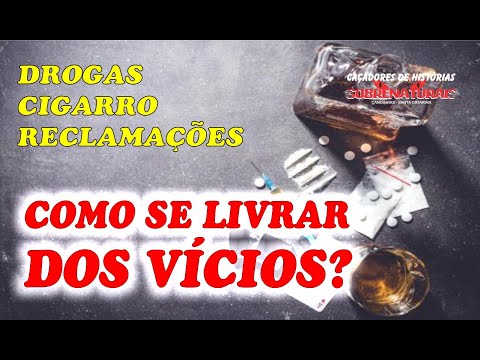 (CIGARRO - DROGAS - RECLAMAÇÕES) VOCÊ PODE SE LIVRAR.