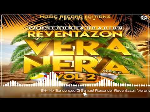 Sandungueo Mix|Alex Reventazon Veranera Vol2 Music Record Editions