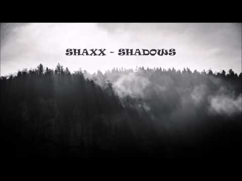 SHAXX - SHADOWS (Original Mix)