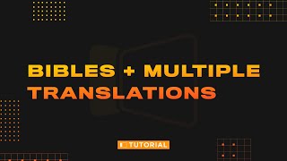 Using Bibles and Multi-Translation Scripture in ProPresenter 7