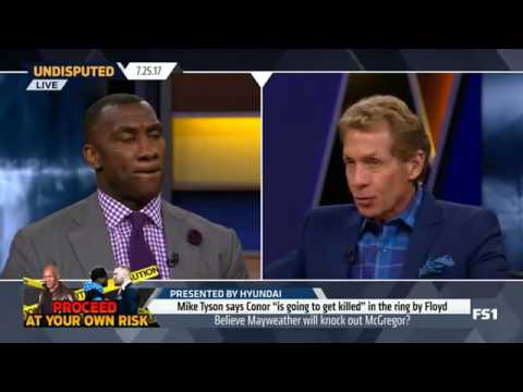 Skip and Shannon Undisputed Today 7/25/2017 - Believe Mayweather will knock out McGregor?