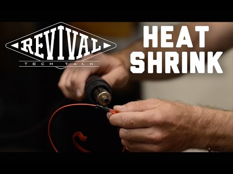 Heat Shrink - Revival Cycles Tech Talk
