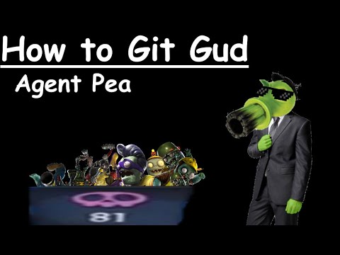 How to git gud at Agent Pea - PVZGW2