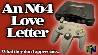 My LOVE Letter to the N64 IMMORTALISED!