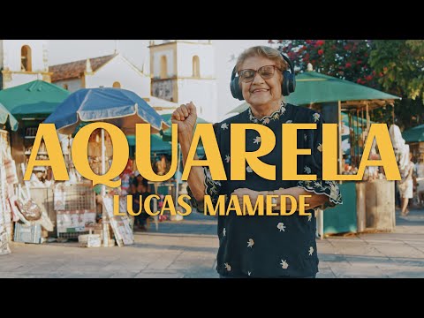 LUCAS MAMEDE - Aquarela