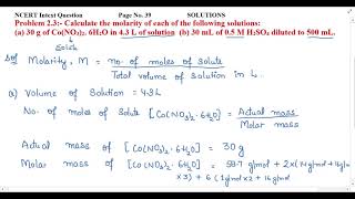 Calculate the molarity of each of the following solutions:  (a) 30 g of Co(NO3)2. 6H2O in 4.3 L