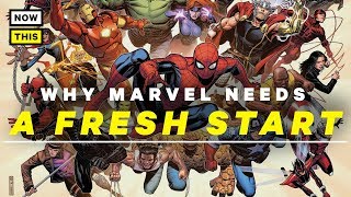 Why Marvel Needs a Fresh Start | NowThis Nerd