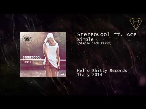 StereoCool ft. Ace - Simple (Sample Jack Remix)