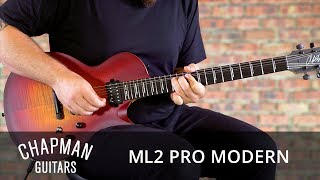 Video thumbnail for Chapman Guitars ML2 Pro Modern by Chapman Guitars