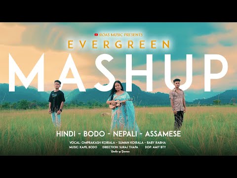 Hindi + Bodo + Nepali + Assamese Evergreen Mashup 2023 || Omprakash x Baby Rabha x Suman | Kmb Music