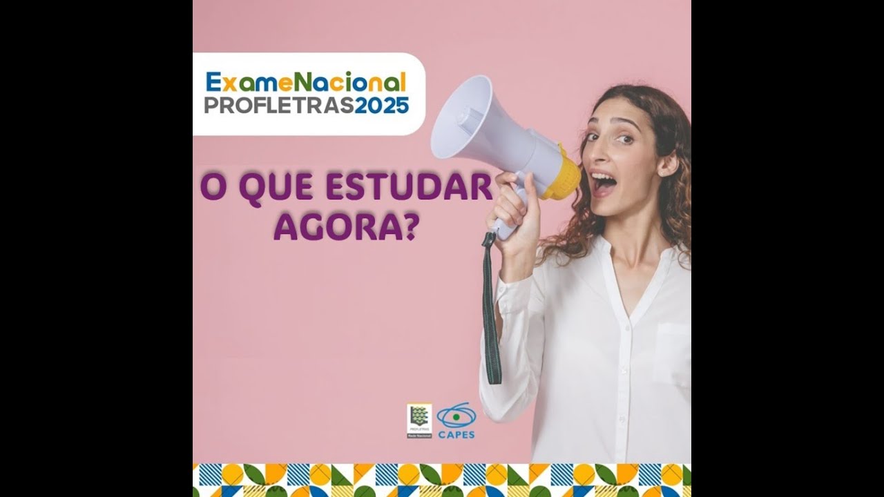 PROFLETRAS 2025  - O QUE ESTUDAR AGORA?