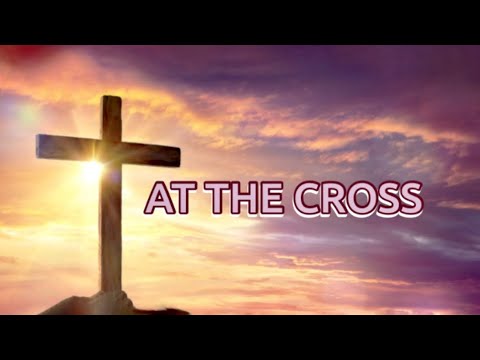 At the Cross (Alas! and did my Savior) | Instrumental | Lyrics