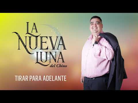Tirar Para Adelante - La Nueva Luna