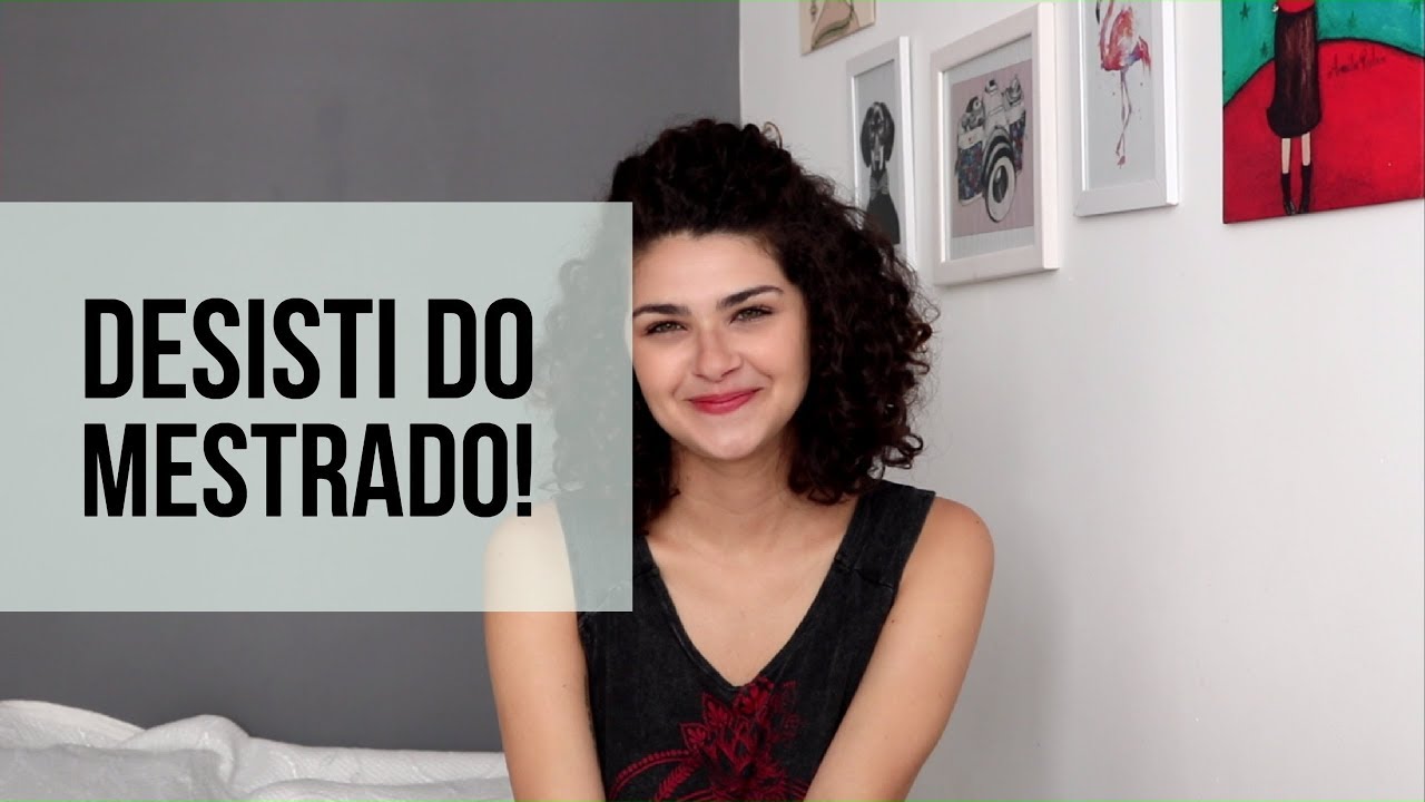 SOBRE DESISTIR - Minha experiência com Mestrado