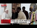 Cast of film, Io Capitano, meets Pope Francis