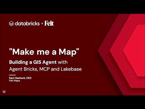 Watch: “Make Me a Map”: Building a GIS Agent with Agent Bricks, MCP, and Lakebase