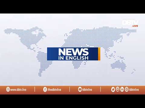 DBTV English News - 1800 hrs - 11 June 2018