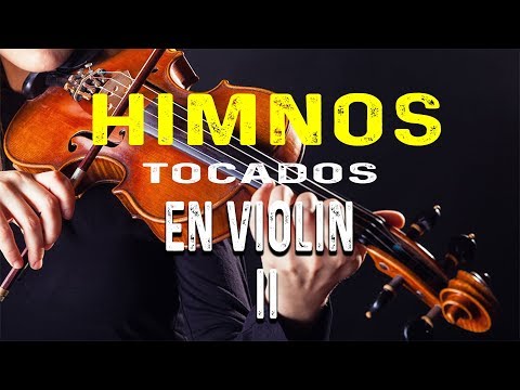 🎵🎶 ✔✔  Himnos tocados con violín segunda parte || Himnos Adventistas tocados con violín 2 [HD]