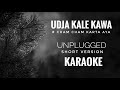 Udja Kale Kawa unplugged karaoke | Gadar 2 | Udja Kale Kawa Short karaoke