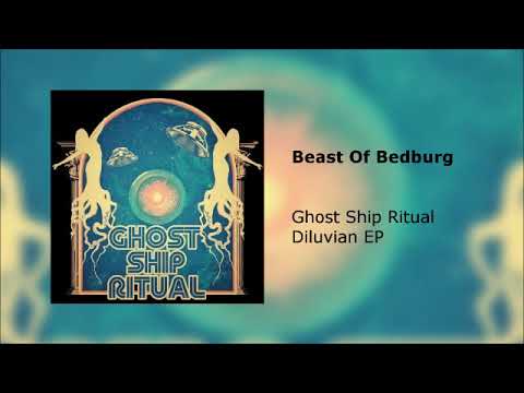 Ghost Ship Ritual - Beast of Bedburg