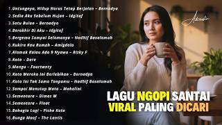 Download lagu Lagu Ngopi Santai Viral  2026 — Lagu Santai Buat Kerja 2026 | Lagu Terbaru 2026 #laguindonesia2026 mp3