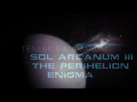 Event IV: The Perihelion Enigma of Sol Arcanum III. 1 hour of Dark Sci-Fi ambient