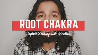The Root Chakra | Spirit Seeking with Pratick | Sound Health Solution