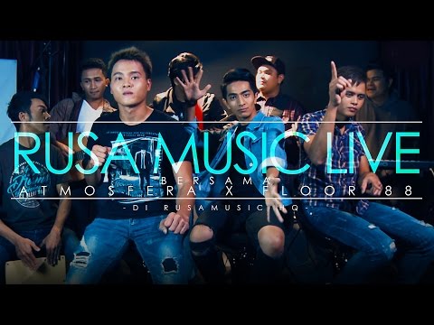 Atmosfera x Floor 88 - Demi Si Zalikha (Mashup!) [Rusa Music Live 3.0]