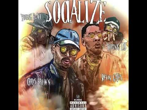 Chris Brown & OHB - Socialize Ft. Kevin Gates Young Blacc & Young Lo (official audio)￼ ￼