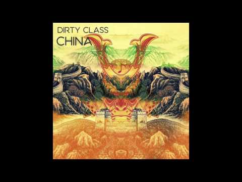 DIRTY CLASS - CHINA