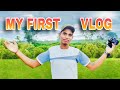 My First Vlog