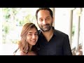Fahad Fazil And Nazriya Nazism WhatsApp Status