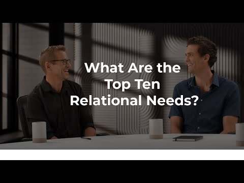 The Top Ten Relational Needs