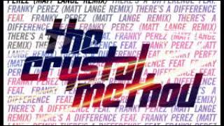 The Crystal Method feat. Franky Perez - There&#39;s a Difference (Matt Lange Remix)