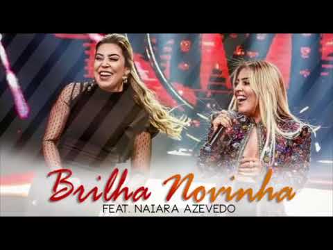 Manu Part. Naiara Azevedo - Brilha Novinha