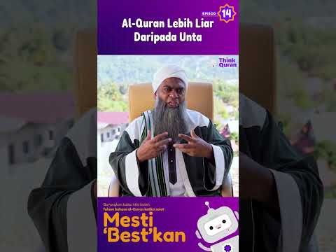 14 - Al Quran Lebih Liar Daripada Unta | Ustaz Shahul Hamid