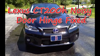 Lexus CT200h Noisy Door Hinge Fixed