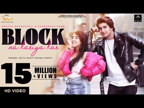 New punjabi song 2022 | Block Na kariya kar - Bhavin Bhanushali  Sameeksha Sud | Latest Punjabi song