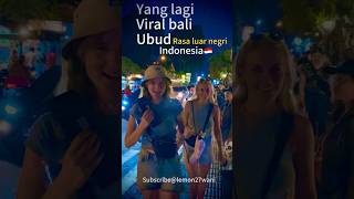 Download lagu Yang lagi viral view malam bali ubud indonesia🇮🇩 full bule #video #share #lemon27wani #shorts mp3