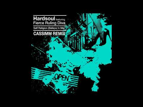 Hardsoul, Fierce Ruling Diva  - Self Religion (Believe In Me) (Cassimm Extended Remix)