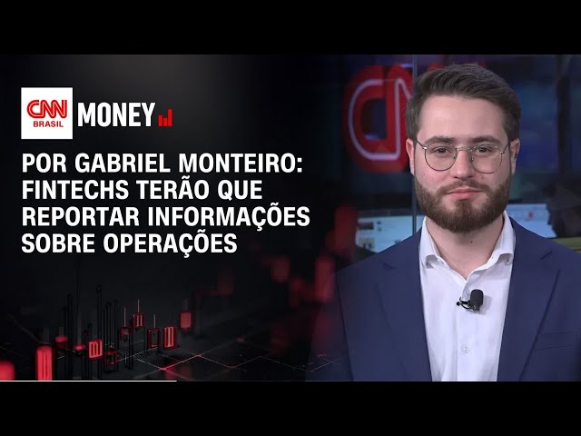 Análise: Fintechs terão que reportar informações sobre operações | Money News