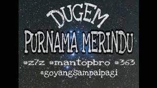 Download lagu Dugem VOL 2 (Purnama Merindu)  Nonstop Mix By AboYz7z M1K3Y mp3