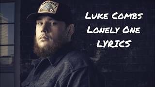 Luke Combs - Lonely One LYRICS