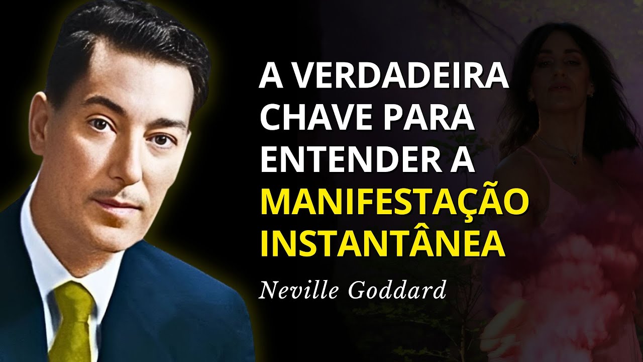 How It Works Every Time: Understand Why Manifestation is Always INSTANTANEOUS - Neville Goddard
