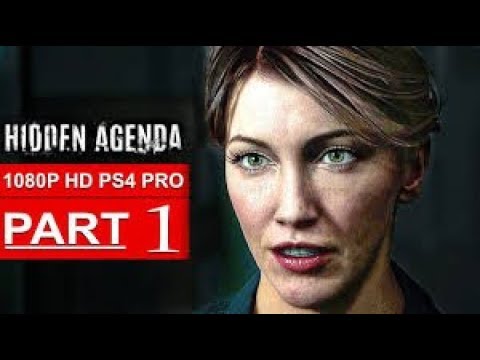 HIDDEN AGENDA Gameplay Walkthrough Part 1 1080p HD PS4 PRO   No Commentary FULL GAME new video games