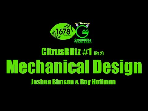 CitrusBlitz #1 (Pt. 2) - Mechanical Design