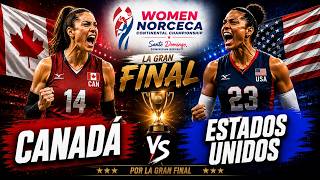 CANADÁ vs USA VOLLEYBALL | Gran Final | Women's NORCECA Continental Championship